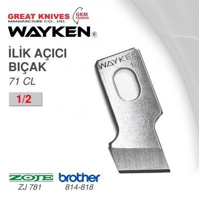 WAYKEN 71CL 1-2 İLİK AÇICI BIÇAK BROTHER 814-818-ZOJE ZJ781