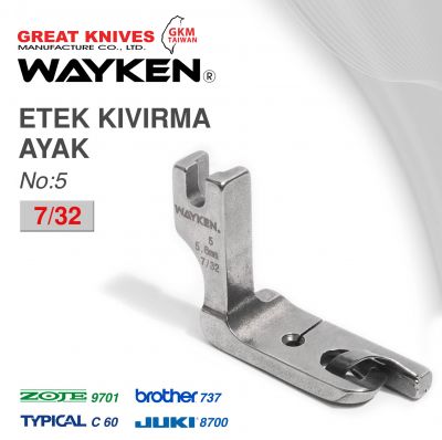 WAYKEN NO:5 ETEK KIVIRMA AYAK 7/32 BROTHER 737 / JUKI 8700 TYPICAL C60 / ZOJE 9701